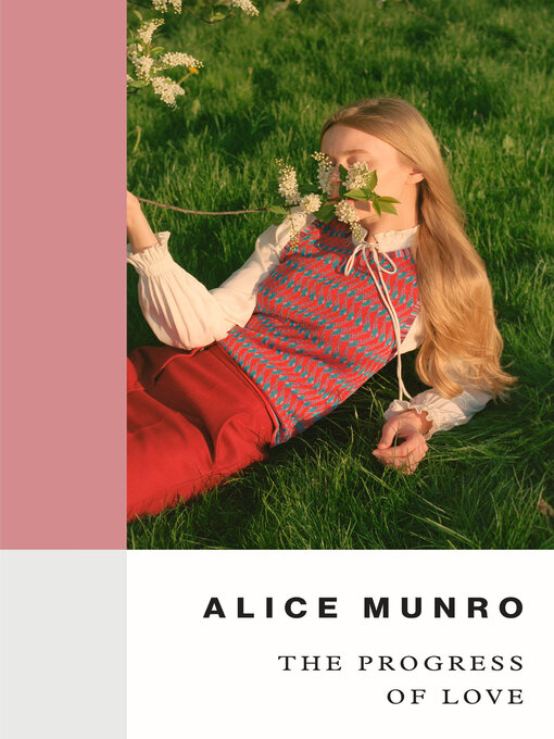 Title details for The Progress of Love by Alice Munro - Available